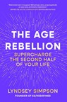 The Age Rebellion - Lyndsey Simpson - 9781804193518