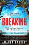 Breaking - Amanda Cassidy - 9781804361580