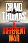 A Different War - Craig Thomas - 9781804361634