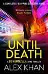 Until Death - Alex Khan - 9781804364949