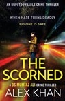 The Scorned - Alex Khan - 9781804364970