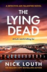 The Lying Dead - Nick Louth - 9781804368961