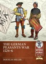 The German Peasants War 1524-6 - Douglas Miller - 9781804512029