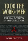 To Do the Work of Men - Derek Clayton - 9781804512333
