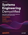 Systems Engineering Demystified - Jon Holt - 9781804610688