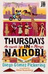 Thursdays in Nairobi - Diego Gomez Pickering - 9781804699027