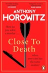 Close to Death - HOROWITZ,  Anthony - 9781804942963