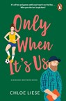 Only When It's Us - Chloe Liese - 9781804944714