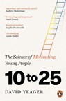 10 to 25 - David Yeager - 9781804953969