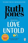 Love Untold - Ruth Jones - 9781804991015