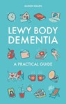Lewy Body Dementia - Alison Killen - 9781805012009