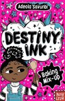 Destiny Ink: Baking Mix-Up - Adeola Sokunbi - 9781805131342