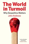 The World in Turmoil - John Andrews - 9781805224754