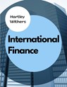 International Finance - Hartley Withers - 9781805477204