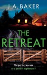 The Retreat - J A Baker - 9781805491897