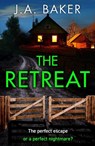 The Retreat - J A Baker - 9781805491897