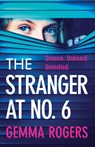 The Stranger at No. 6 - Gemma Rogers - 9781805495222