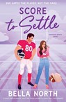 North, B: Score to Settle - Bella North - 9781805500179