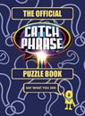 The Official CATCH PHRASE Puzzle Book - Roland Hall - 9781805706519