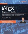 LaTeX Beginner's Guide - Third Edition - Stefan Kottwitz - 9781805804574