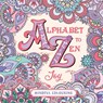 Alphabet to Zen Colouring: Joy - Igloo Books Ltd - 9781805851745