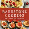 Bakestone Cooking - Gilli Davies ; Huw Jones - 9781805951742