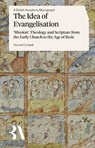 The Idea of Evangelisation - Samuel Cardwell - 9781805965787