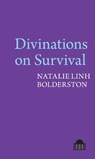 Divinations on Survival - Natalie Linh Bolderston - 9781805965909