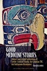 Good Medicine Stories - Francesca Mussi - 9781805969150