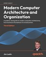Modern Computer Architecture and Organization - Third Edition - Jim Ledin - 9781806028030