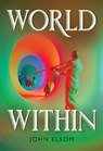 World Within - John Elsom - 9781806035687