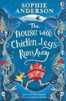 The House with Chicken Legs Runs Away - Sophie Anderson - 9781806460687