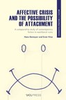 Affective Crisis and the Possibility of Attachment - Hans Demeyer ; Sven Vitse - 9781806550401