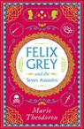 Felix Grey and the Seven Assassins - Mario Theodorou - 9781806770496