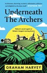 Underneath the Archers - Graham Harvey - 9781806770830