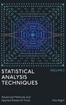 Statistical Analysis Techniques, Volume 2 - Aziz (OSTIM Technical University Akgul - 9781806862641