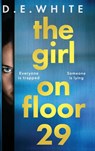 The Girl on Floor 29 - D E White - 9781807037307