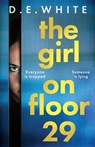 The Girl on Floor 29 - D. E. White - 9781807037314