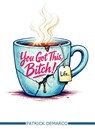 You Got This, Bitch! - Patrick DeMarco - 9781807047399