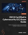 (ISC)2 Certified in Cybersecurity (CC) Exam Guide - Hemang Doshi - 9781807301934