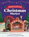 Press and Build: Christmas Market - Michael O'Mara Books - 9781807710156