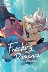 Freaking Romance, Vol. 4: A Webtoon Unscrolled Graphic Novel - Snailords - 9781834110370