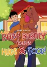 Baby Barney Needs Hugs and Food! - Renee Servello - 9781834300696