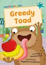 Greedy Toad - Tracy Gunaratnam - 9781835110553