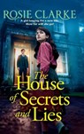 The House of Secrets and Lies - Rosie Clarke - 9781835181270