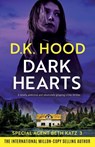 Dark Hearts - D K Hood - 9781835252000