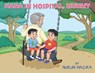 "Nana In Hospital, Mummy?" - Nurun Nazira - 9781835388921