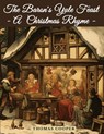The Baron's Yule Feast - A Christmas Rhyme - Thomas Cooper - 9781835523216