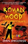 Rohan Hood and the Kooky Starlights - Errol Longstride - 9781835744550