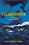 Coldharbour - Laura Clarke Walker - 9781835841082